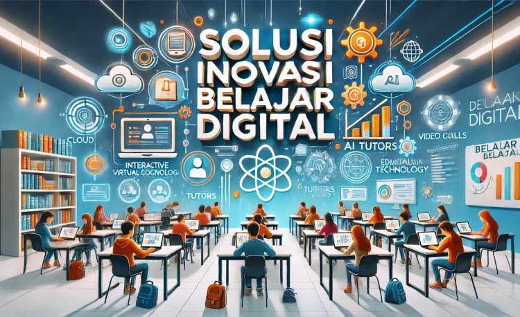 Solusi Inovasi Belajar Digital