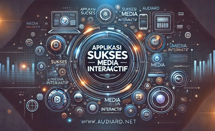 Aplikasi Sukses Media Interaktif