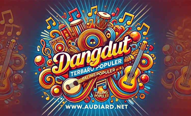 Dangdut Terbaru Paling Populer