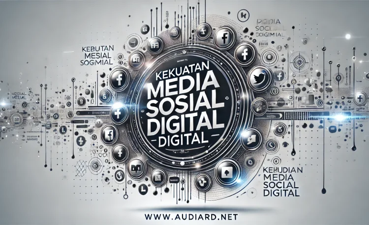 Kekuatan Media Sosial Digital