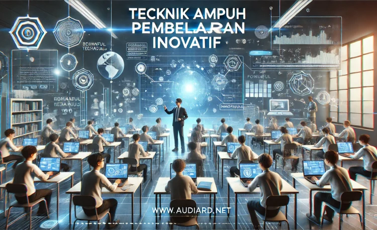 Teknik Ampuh Pembelajaran Inovatif