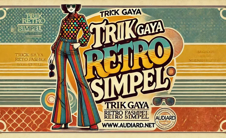 Trik Gaya Retro Simpel