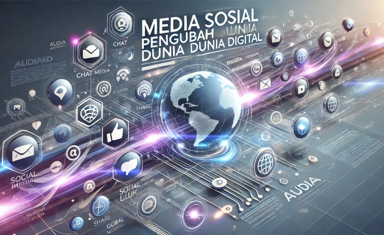 Media Sosial Pengubah Dunia Digital 5 Media Sosial Pengubah Dunia Digital