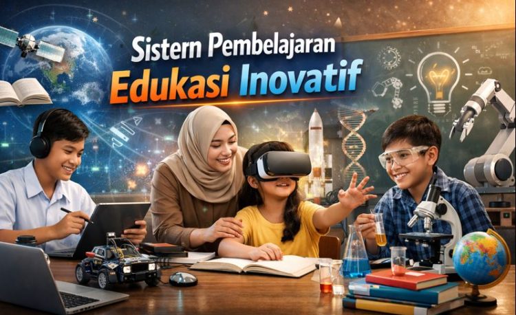 Sistem Pembelajaran Edukasi Inovatif